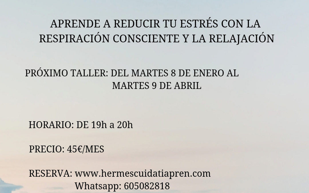 ¿Cómo reduzco mi estrés? Próximo curso en Barcelona