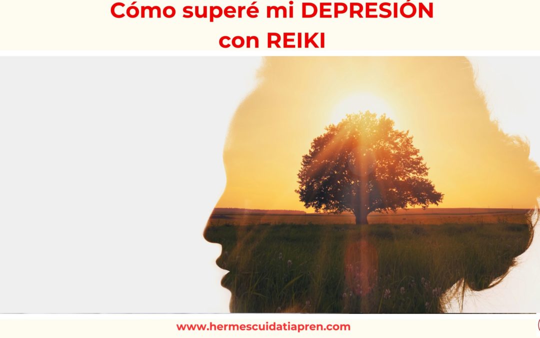 ¿Cómo superé mi depresión con Reiki?