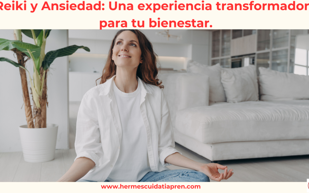 Reiki Barcelona y Ansiedad: Una experiencia transformadora para tu bienestar