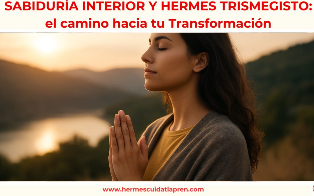 Sabiduría interior y hermes trismegisto